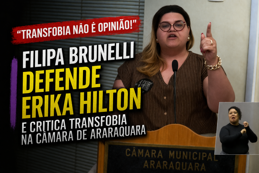 “Transfobia não é opinião”: Filipa Brunelli faz discurso forte na Câmara de Araraquara