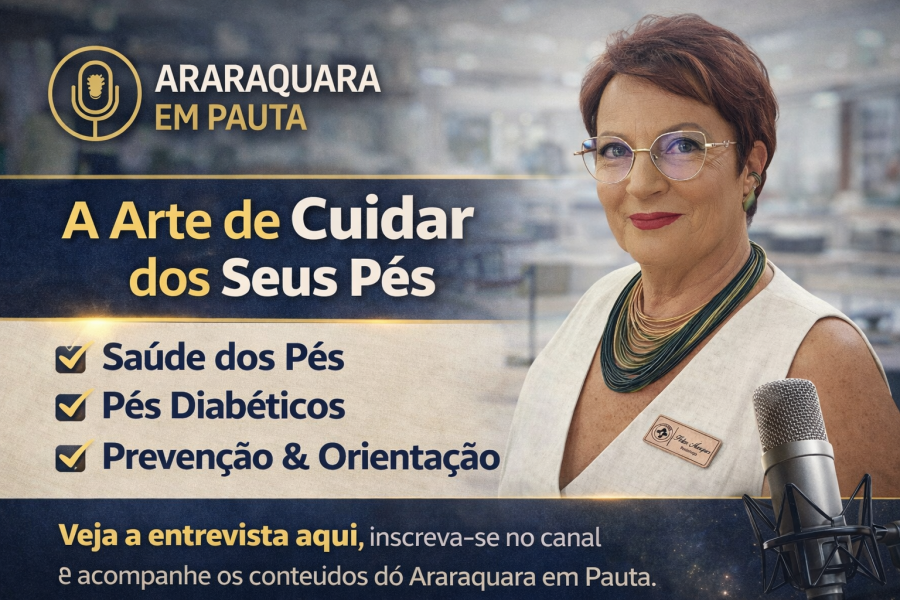 Helen Martins de Aquino Marques Luiz destaca a importância do cuidado com os pés em entrevista ao Araraquara em Pauta